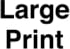 Large print programs available icon